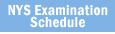 NYS Examination Schedule